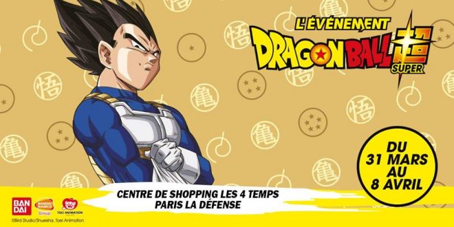 Des animations Dragon Ball au centre commercial Les 4 Temps à Paris du 31 mars au 8 avril