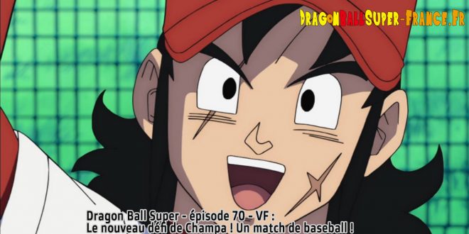 Dragon Ball Super Épisode 70 : Diffusion française - Yamcha Baseball