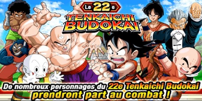 Le 22ème Tenkaichi Budokai dans Dragon Ball Z Dokkan Battle a commencé