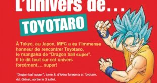 Dragon Ball Super : Nouvelle interview de Toyotaro dans le Mickey Parade Géant